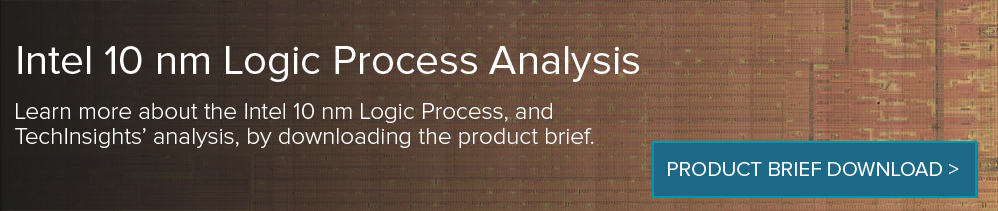 英特尔10nm Logic Process Analysis